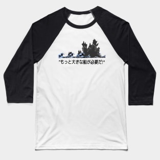 "We Need A Bigger Boat" JA Jaws-Godzilla meme Baseball T-Shirt